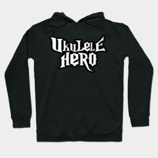 Ukulele Hero Hoodie